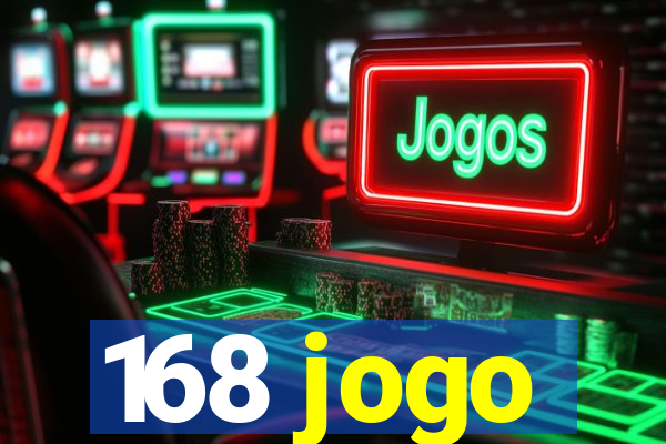 168 jogo